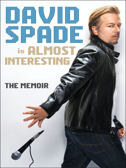 Title details for Almost Interesting by David Spade - Wait list